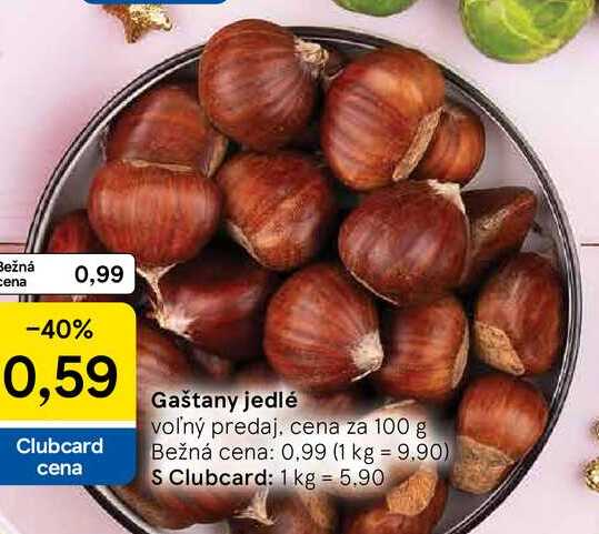 Gaštany jedlé voľný predaj, cena za 100 g