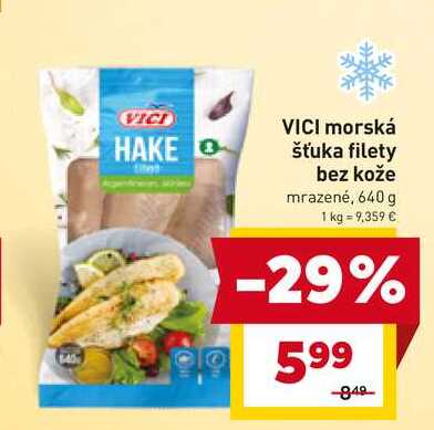 VICI morská šťuka filety bez kože mrazené, 640 g