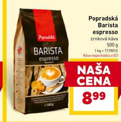 Popradská Barista espresso zrnková káva 500 g 
