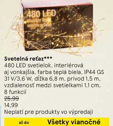 Svetelná reťaz 480 LED svetielok, interiérová aj vonkajšia, farba teplá biela, IP44 GS 31 V/3,6 W, dĺžka 6,8 m prívod 1,5 m