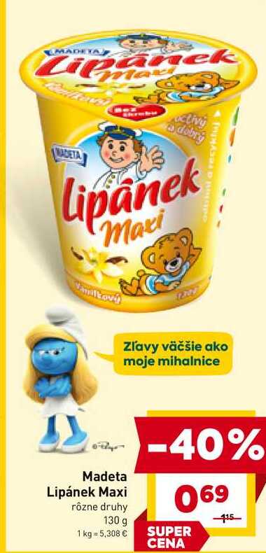 Madeta Lipánek Maxi rôzne druhy 130 g