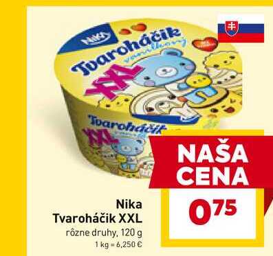 Nika Tvaroháčik XXL rôzne druhy, 120 g