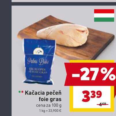 Kačacia pečeň foie gras cena za 100 g