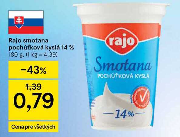 Rajo smotana pochúťková kyslá 14 % 180 g v akcii