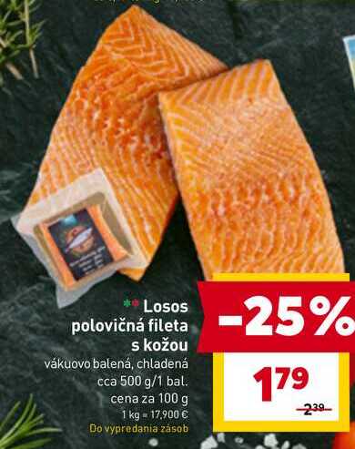 Losos polovičná fileta s kožou vákuovo balená, chladená cca 500 g/1 bal.