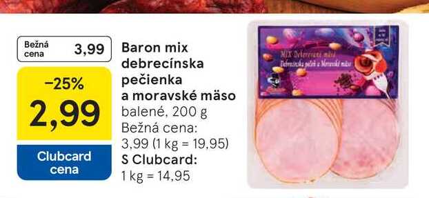 Baron debrecínska pečienka a moravské mäso balené, 200 g 