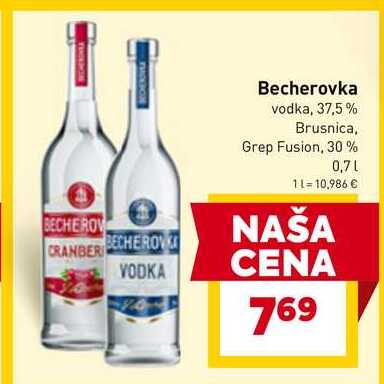 Becherovka vodka, 37,5% Brusnica, Grep Fusion, 30% 0,7l v akcii