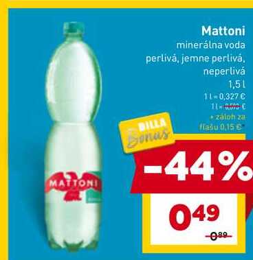 Mattoni minerálna voda perlivá, jemne perlivá, 1,5l v akcii