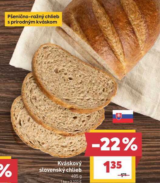Kváskový slovenský chlieb 405g   v akcii