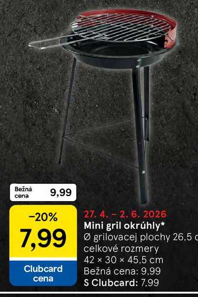 Mini gril okrúhly* Ø grilovacej plochy, celkové rozmery 42 x 30 x 45,5 cm  v akcii