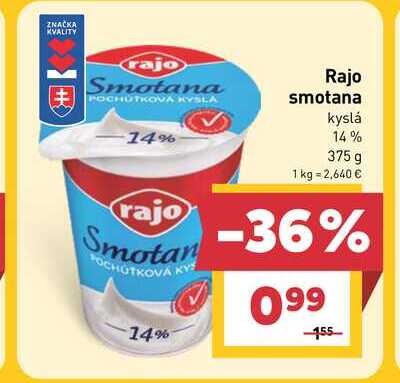 Rajo smotana kyslá 14% 375g v akcii