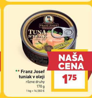 Kaiser Franz Josef Tuniak 170 g