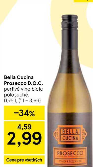 Bella Cucina Prosecco D.O.C. perlivé víno biele polosuché, 0,75l v akcii