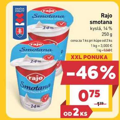 Rajo smotana kyslá, 14% 250 g  v akcii