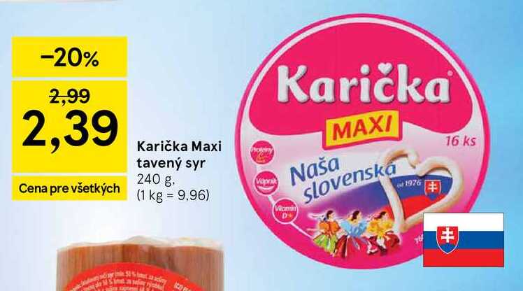 Karička Maxi tavený syr 240 g