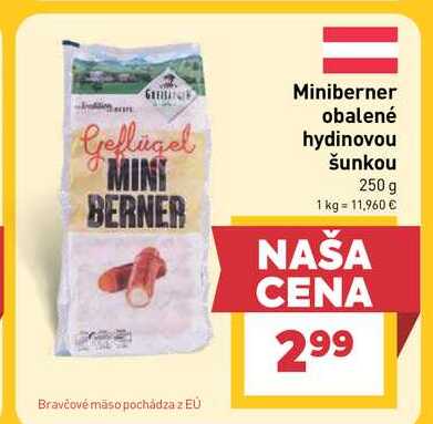 Miniberner obalené hydinovou šunkou 250 g 