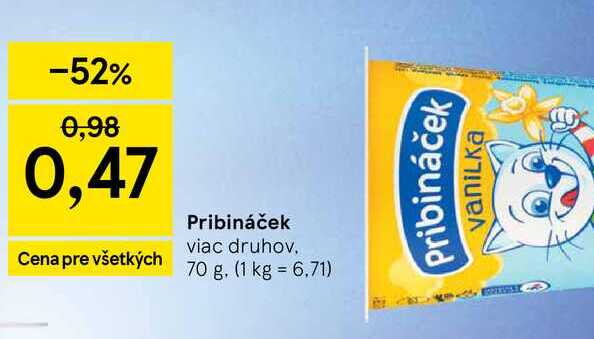 Pribináček viac druhov 70 g