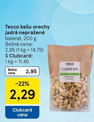 Tesco kešu orechy jadrá nepražené balené, 200 g