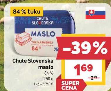 Chute Slovenska maslo 84% 250 g  v akcii