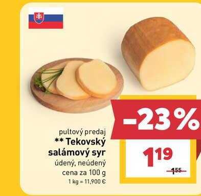 Tekovský salámový syr údený, neúdený cena za 100 g 