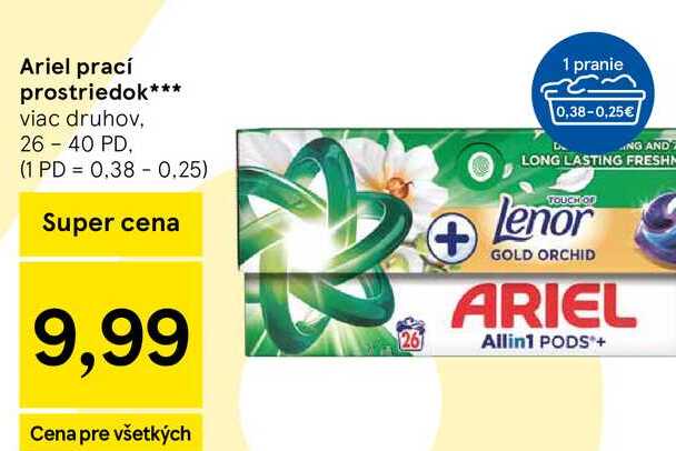Ariel prací prostriedok viac druhov, 26 - 40 PD