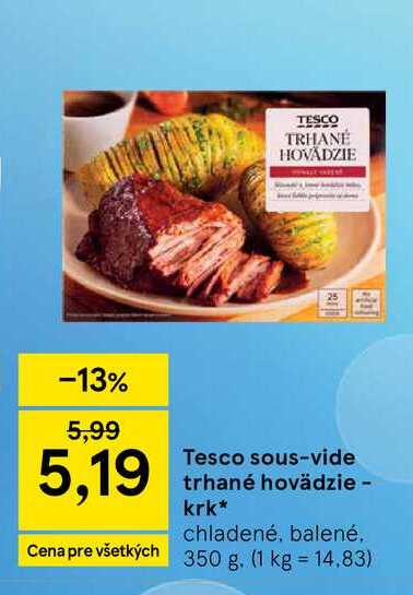 Tesco sous-vide trhané hovädzie - krk chladené, balené, 350 g