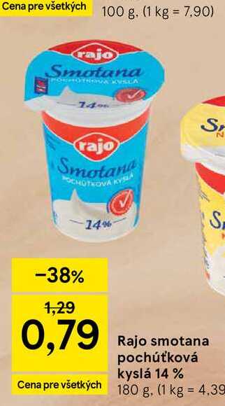 Rajo smotana pochúťková kyslá 14 % 180 g v akcii