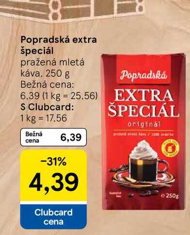 Popradská extra špeciál pražená mletá káva, 250 g