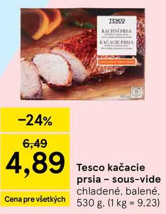Tesco kačacie prsia -sous-vide chladené, balené 530 g