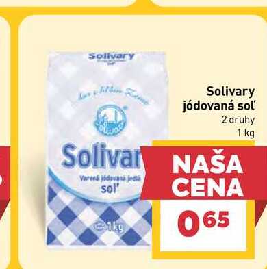 Solivary jódovaná soľ 2 druhy 1 kg  v akcii
