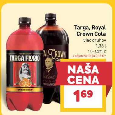 Targa, Royal Crown Cola viac druhov 1,33l v akcii