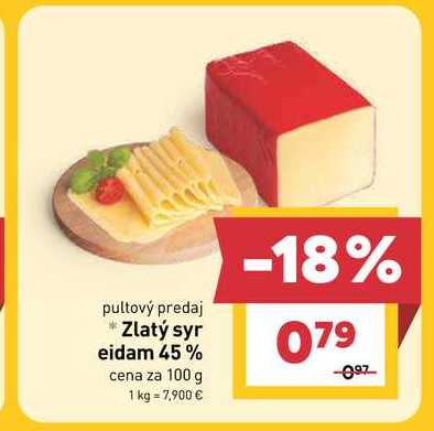 Zlatý syr eidam 45% cena za 100 g