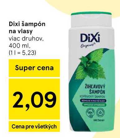 Dixi šampón na vlasy viac druhov, 400 ml