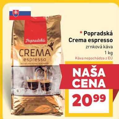 Popradská Crema espresso zrnková káva 1 kg  v akcii