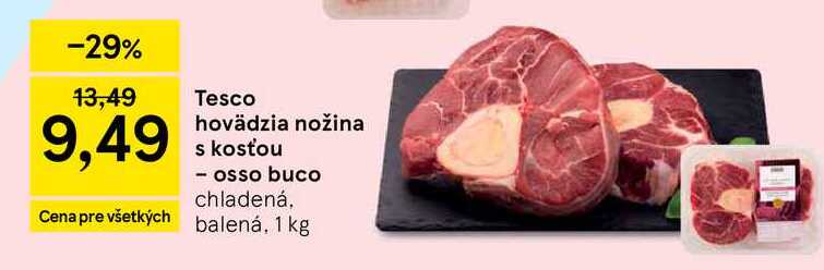 Tesco hovädzia nožina s kosťou - osso buco chladená 1 kg 