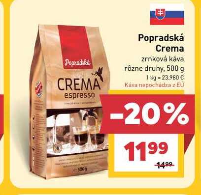 Popradská Crema zrnková káva rôzne druhy, 500 g v akcii