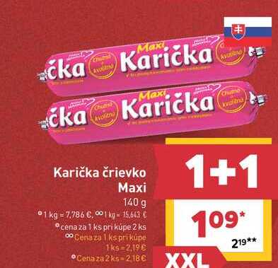 Karička črievko Maxi 140g 