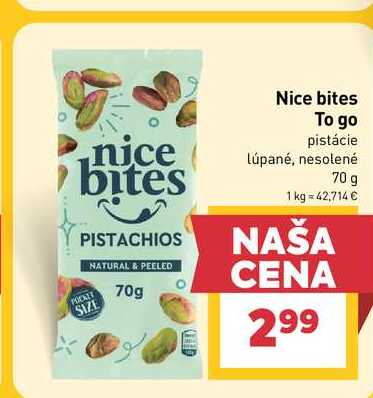 Nice bites To go pistácie lúpané, nesolené 70 g