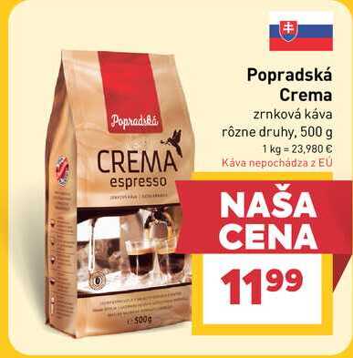 Popradská Crema zrnková káva rôzne druhy, 500 g